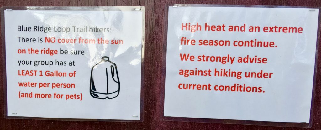 New safety signs have been posted at the Blue Ridge Loop Trailhead near Lake Berryessa regarding high heat and how much water one person should take (at least 1 gallon) while hiking the Blue Ridge Loop Trail in the summer. Dehydration occurs on this trail frequently in the summer because people don't go prepared.